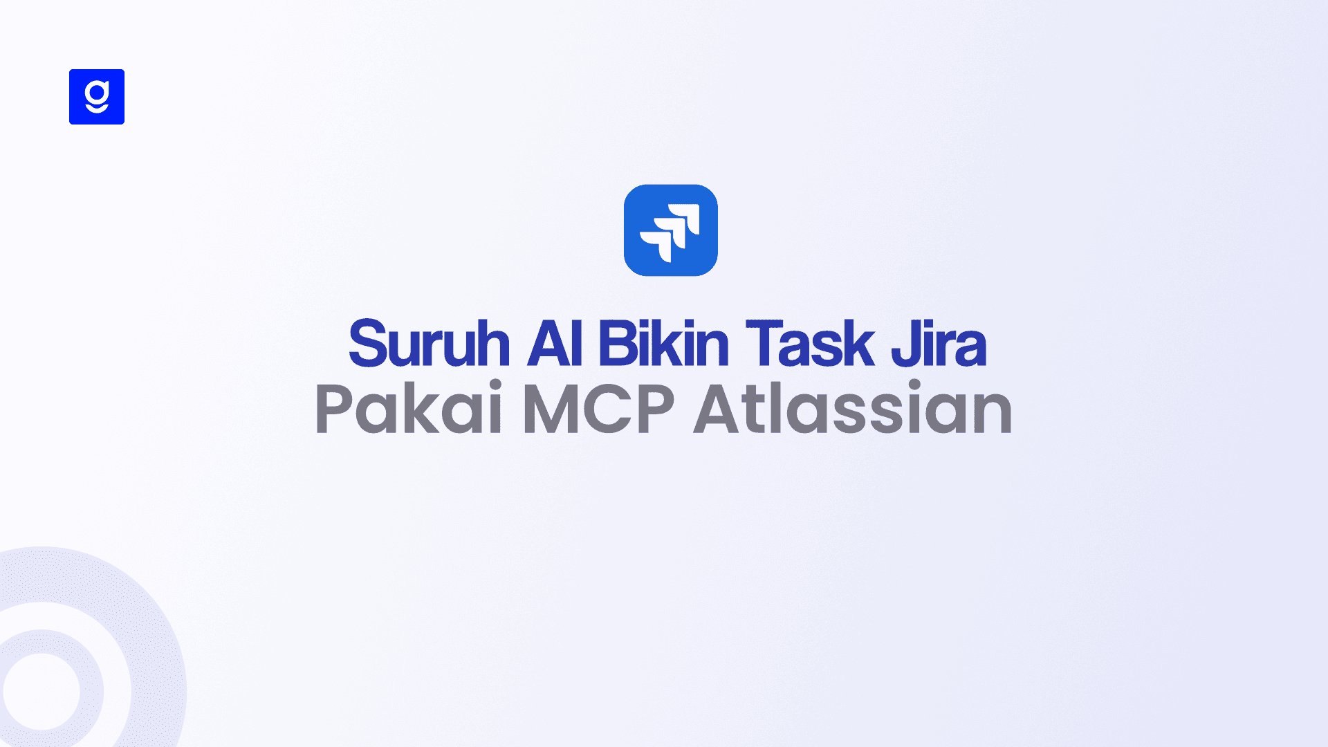 Suruh AI Bikin Task di Jira